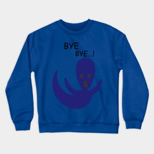 BYE BYE GHOST Crewneck Sweatshirt